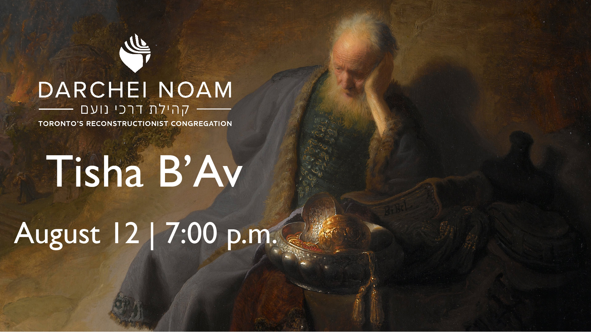 Tisha B'Av - August 12, 7:00 p.m.